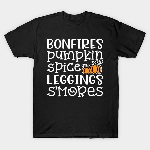 Bonfires Pumpkin Spice Leggings S'mores Halloween Fall Autumn Cute T-Shirt by GlimmerDesigns